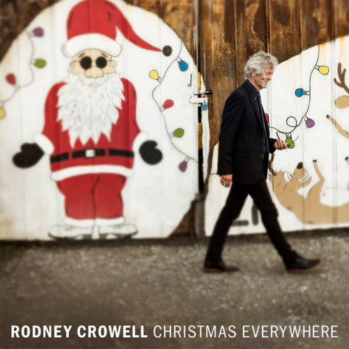 CROWELL, RODNEY - CHRISTMAS EVERYWHERECROWELL, RODNEY - CHRISTMAS EVERYWHERE.jpg